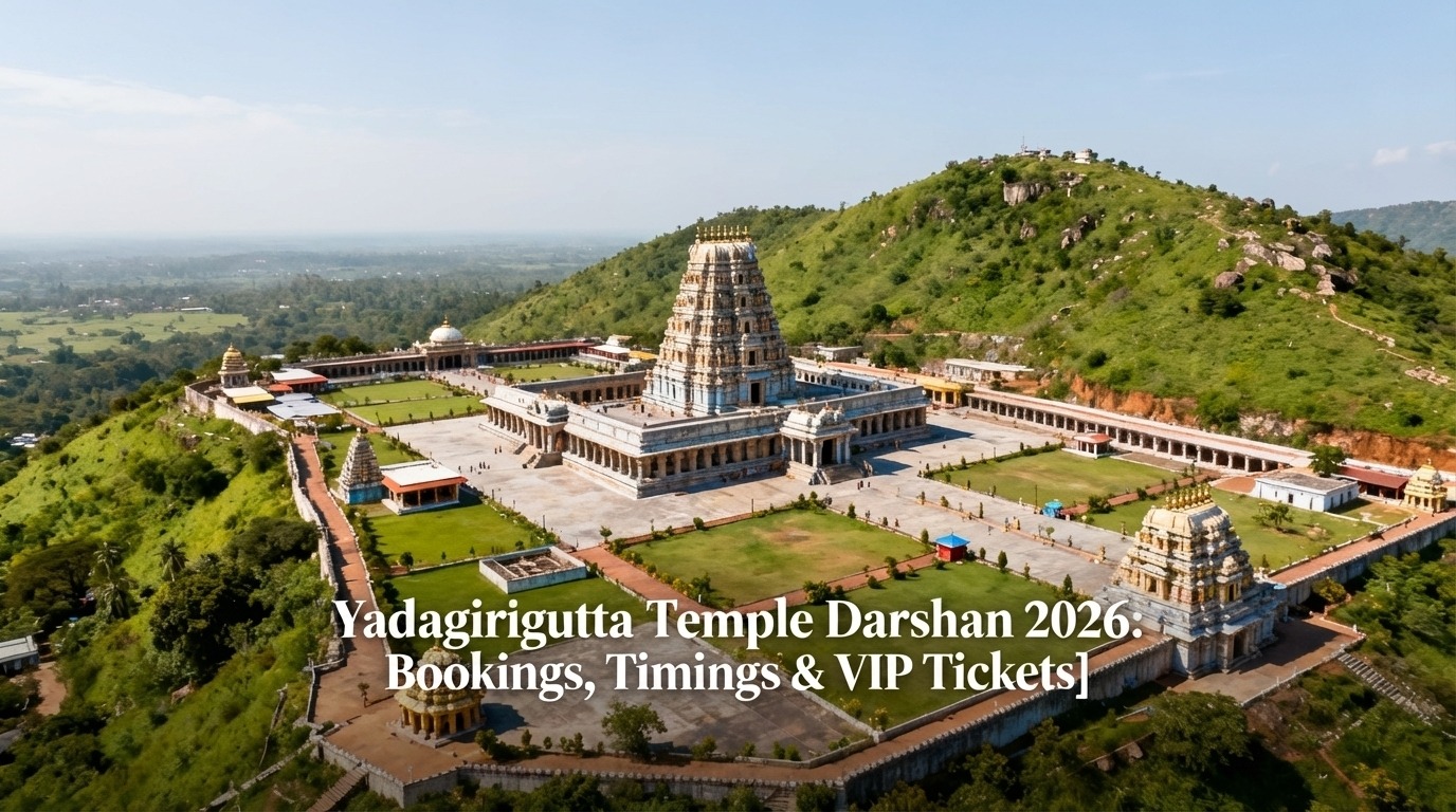 Yadagirigutta Temple Darshan 2026: Bookings, Timings & VIP Tickets