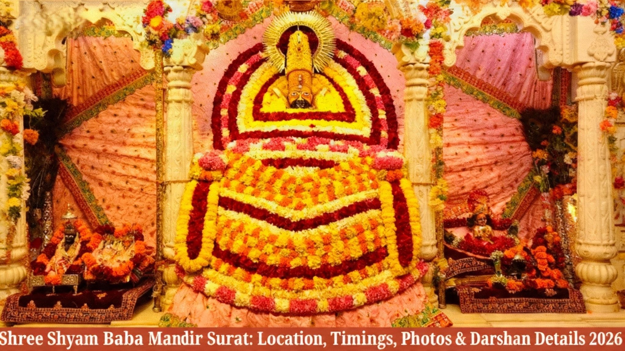 Shree Shyam Baba Mandir Surat: Location, Timings, Photos & Darshan Details 2026