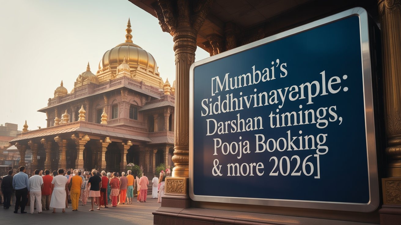 Mumbai’s Siddhivinayak Temple: Darshan Timings, Pooja Booking & More 2026 