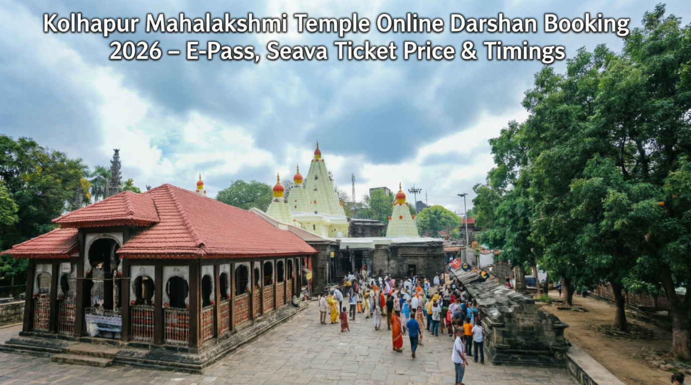 Kolhapur Mahalakshmi Temple Online Darshan Booking 2026 – E-Pass, Seva Ticket Price & Timings